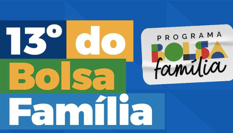 13º salário para o Bolsa Família.