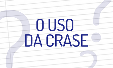 O uso da crase está condicionado à presença de uma preposição "a".