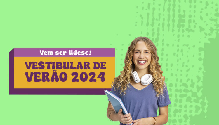 Vestibular de Verão 2024 Udesc