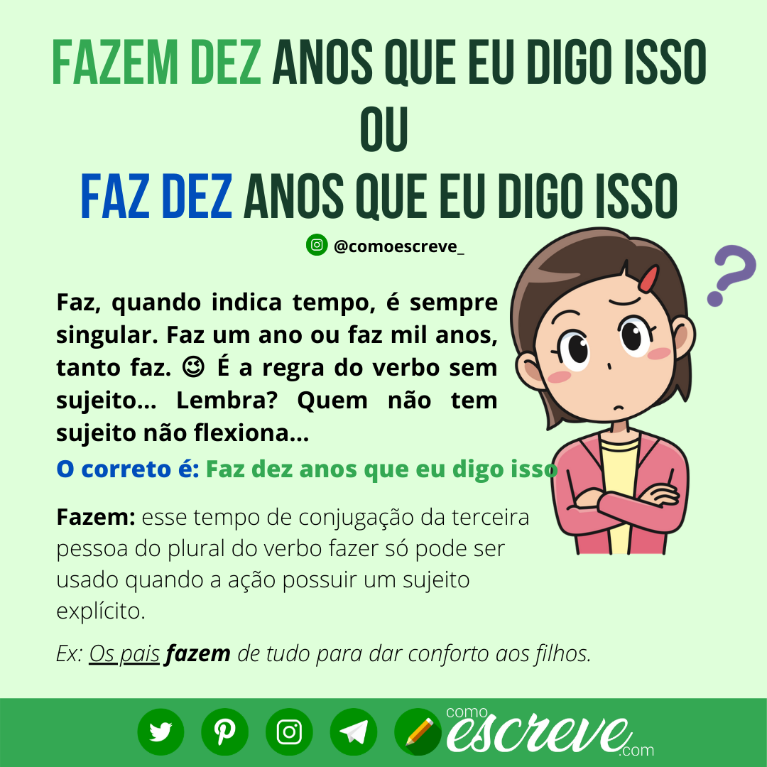 Erro clássico da língua portuguesa: faz dez anos ou fazem dez anos? Qual o correto?