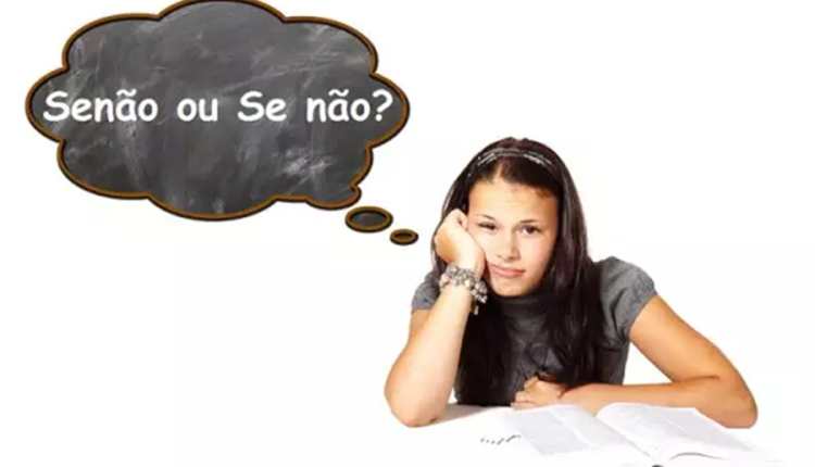 Não erre o básico! "Se não" ou "Senão"? Aprenda a usar corretamente