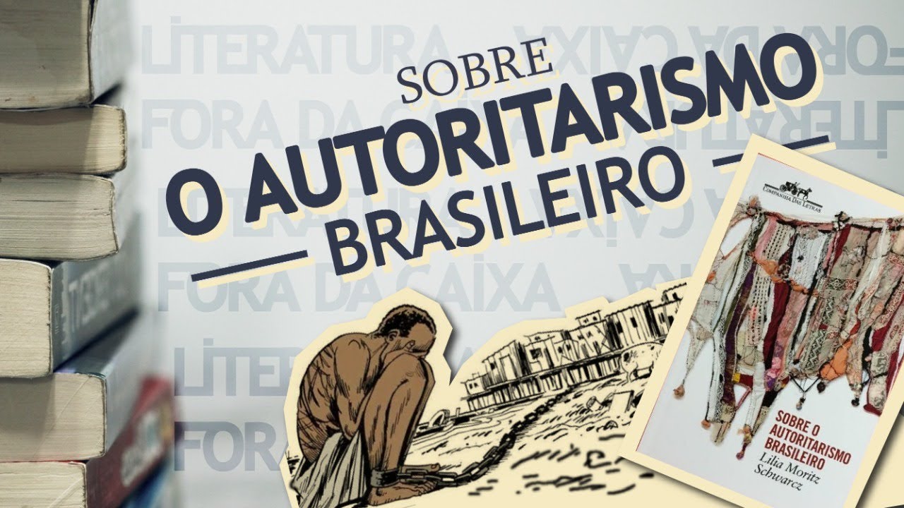 Capa do livro "Sobre o Autoritarismo Brasileiro", escrito por Liliia Moritz Schwarcz. Imagem: Reprodução