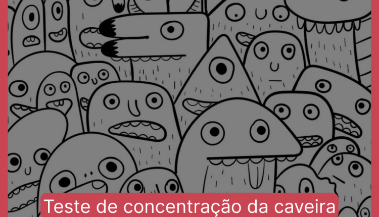 Teste de concentração da caveira