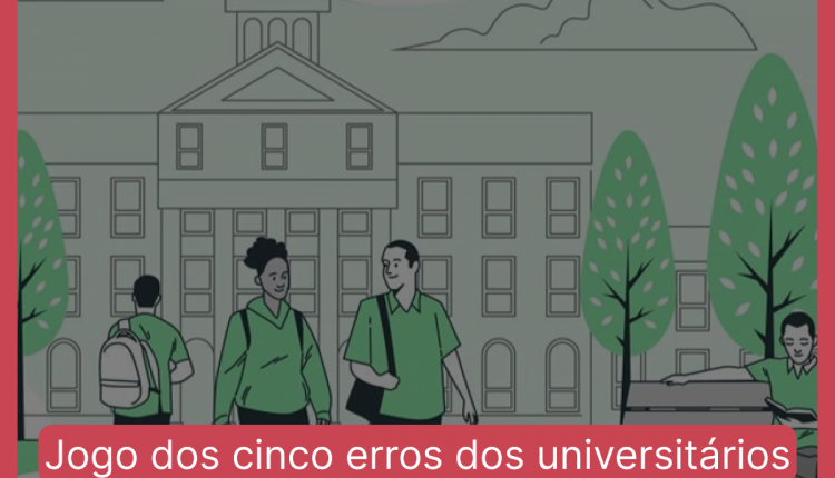 Jogo dos cinco erros dos universitários