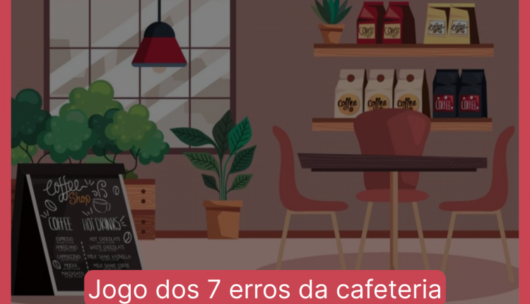 Jogo dos 7 erros da cafeteria: encontre as diferenças em 20 segundos