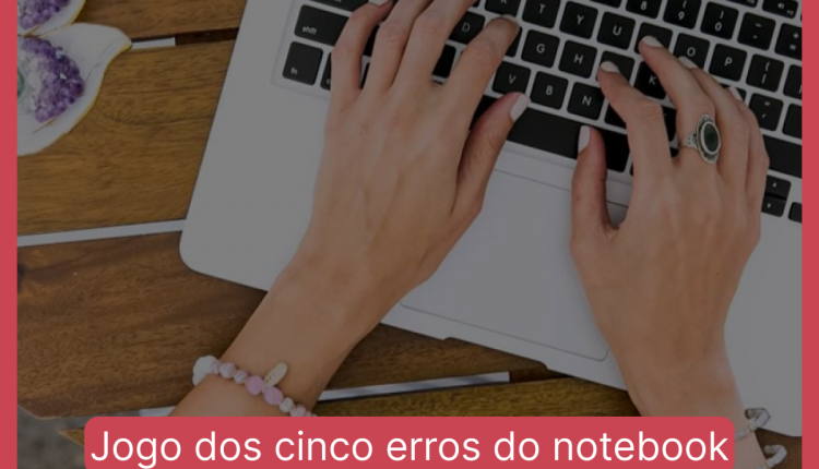 Jogo dos cinco erros do notebook: encontre as diferenças entre as imagens em menos de 10 segundos