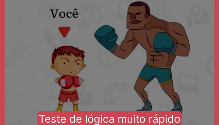 Teste de lógica muito rápido: como ganhar a luta em menos de 5 segundos