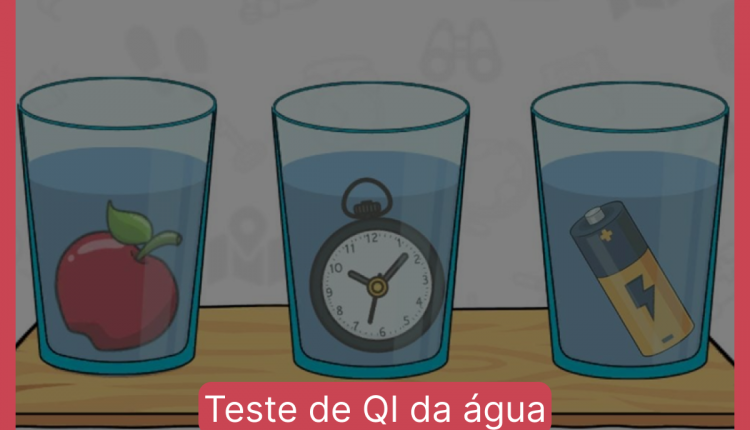 Teste de QI da água: aponte o copo com menos água em 5 segundos