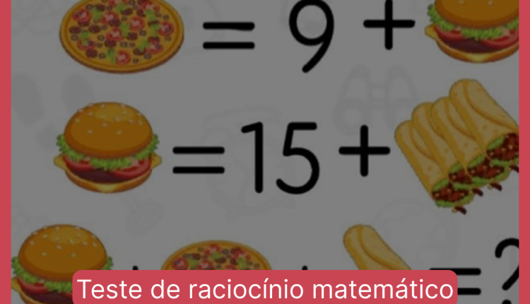 Teste de raciocínio matemático: encontre o valor final da expressão em menos de 10 segundos