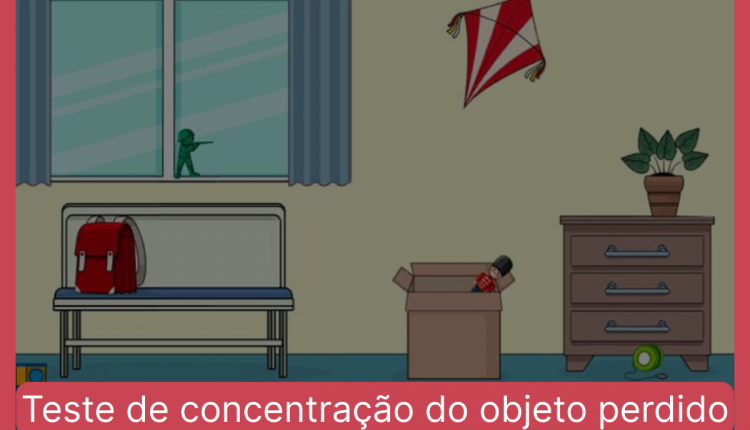 Teste de concentração do objeto perdido