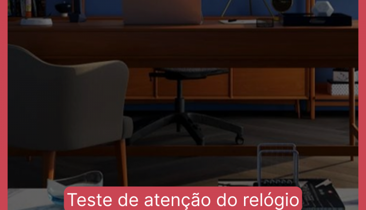 Desafio do Teste de atenção do relógio